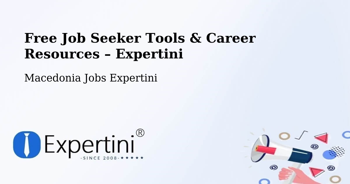 Free Job Seeker Tools & Career Resources – Matejce - Matejce, Macedonia Jobs Expertini