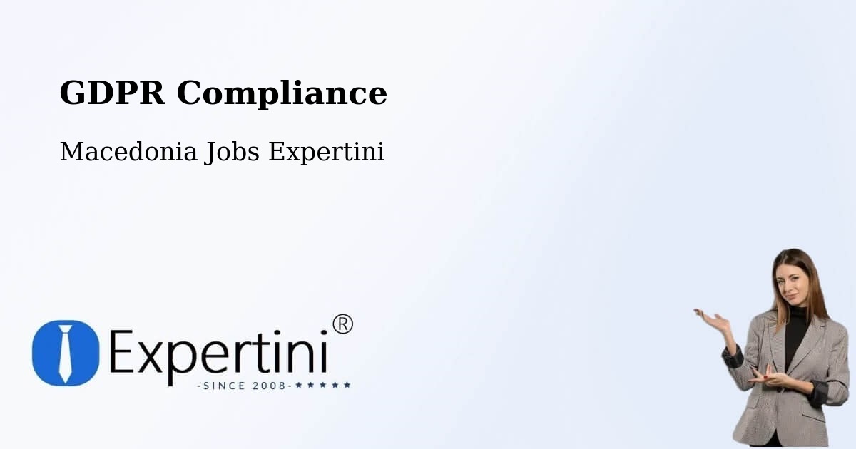 EU GDPR Compliance Statement – Matejce - Macedonia Jobs Expertini