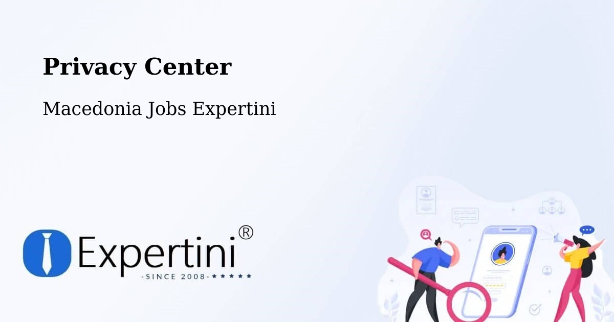 Privacy Policy – Matejce - Macedonia Jobs Expertini