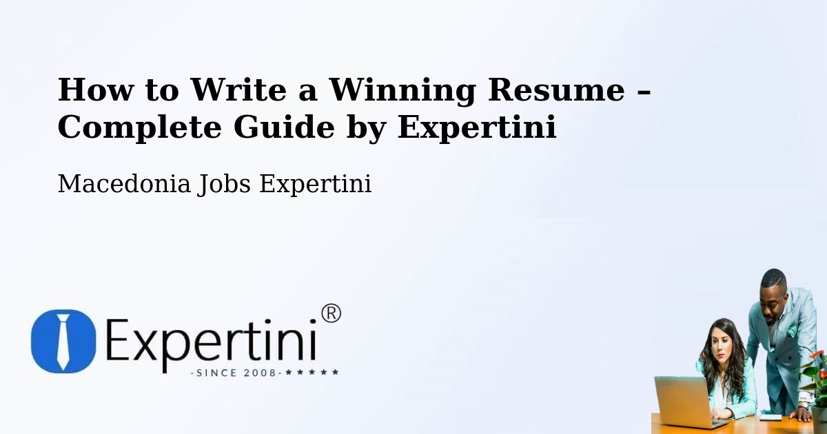 Resume Writing Guide for Job Seekers – Matejce - Matejce, Macedonia Jobs Expertini