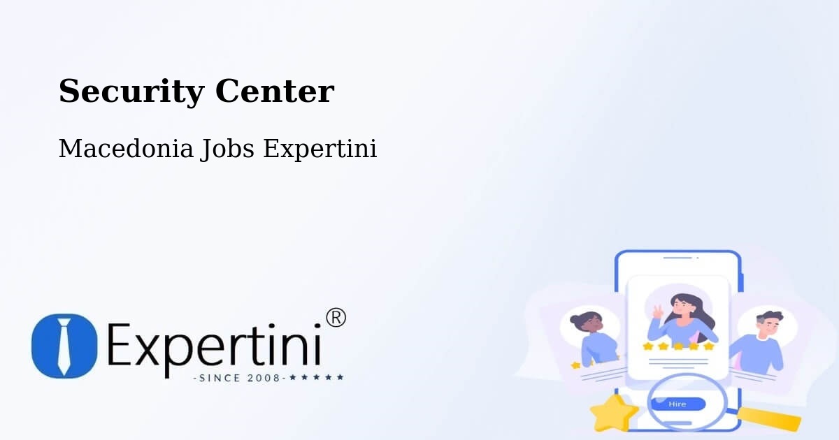 Security & Compliance – Matejce - Macedonia Jobs Expertini
